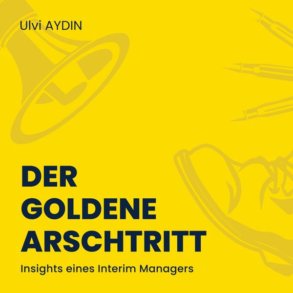 Der goldene Arschtritt - Ulvi I. Aydin, Audio, 4061707468759