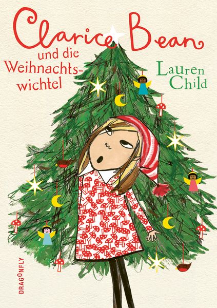 Clarice Bean und die Weihnachtswichtel, Gebundene Ausgabe von Lauren Child, Dragonfly, 978-3-7488-0212-9