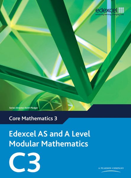 Produktbild: Edexcel AS and A Level Modular Mathematics Core Mathematics 3 C3