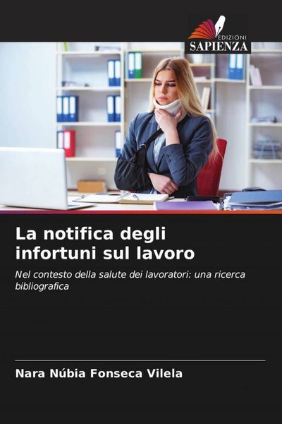 Produktbild: La notifica degli infortuni sul lavoro