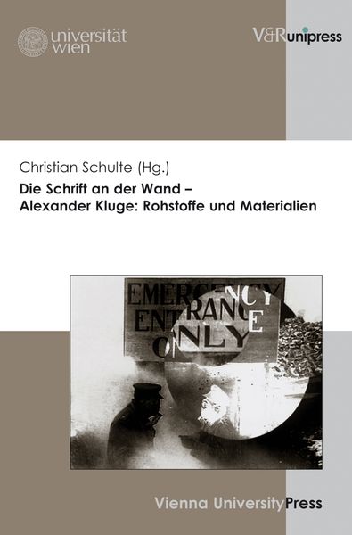 Produktbild: Die Schrift an der Wand &ndash; Alexander Kluge: Rohstoffe und Materialien