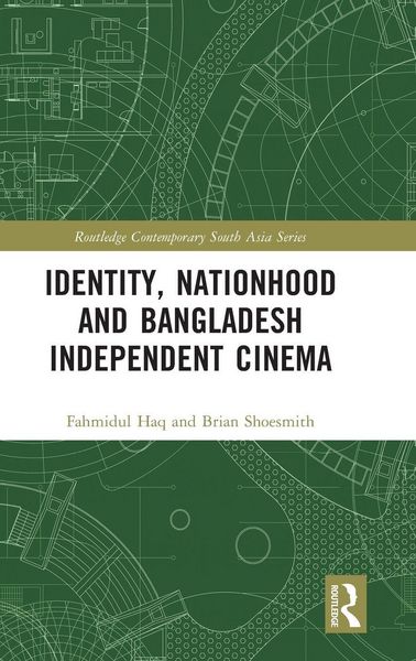 Produktbild: Identity, Nationhood and Bangladesh Independent Cinema