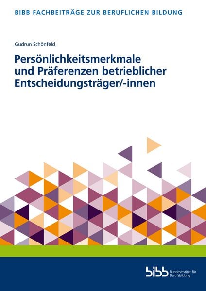 Persönlichkeitsmerkmale und Präferenzen betrieblicher Entscheidungsträger/-innen, Taschenbuch von Gudrun Schönfeld, Verlag Barbara Budrich,