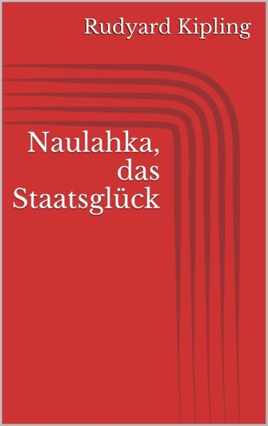 Produktbild: Naulahka, das Staatsgl&uuml;ck