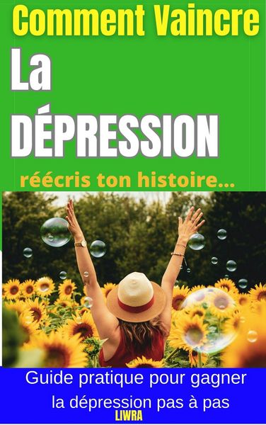 Produktbild: Comment vaincre la d&eacute;pression - R&eacute;&eacute;crivez votre histoire