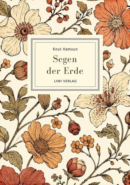 Produktbild: Knut Hamsun: Segen der Erde. Vollst&auml;ndige Neuausgabe