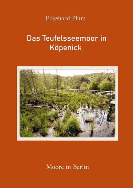 Produktbild: Das Teufelsseemoor in K&ouml;penick