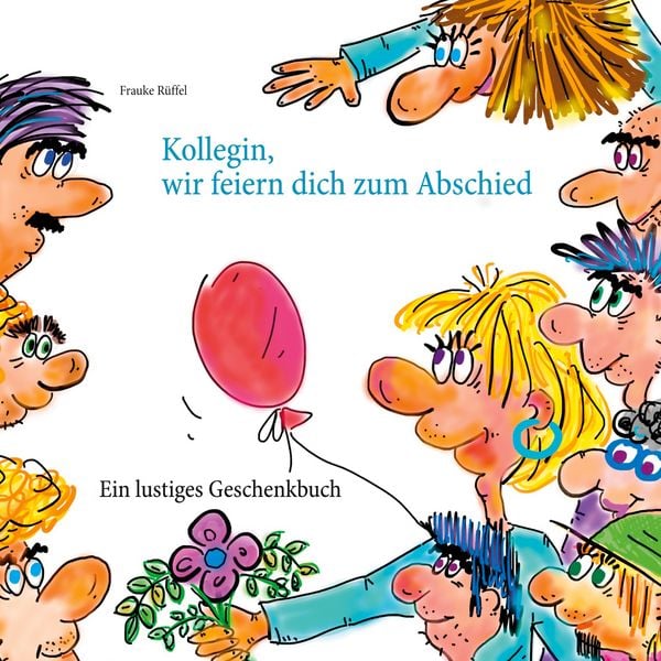 Produktbild: Kollegin, wir feiern dich zum Abschied