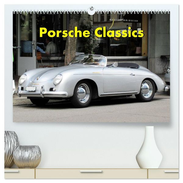 Produktbild: Porsche Classics (hochwertiger Premium Wandkalender 2026 DIN A2 quer), Kunstdruck in Hochglanz