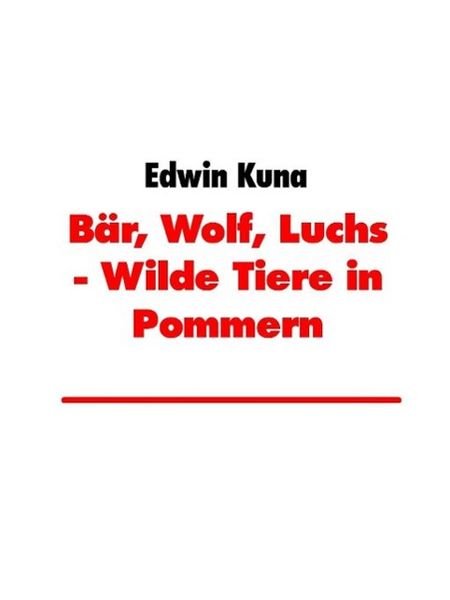 Produktbild: B&auml;r, Wolf, Luchs - Wilde Tiere in Pommern