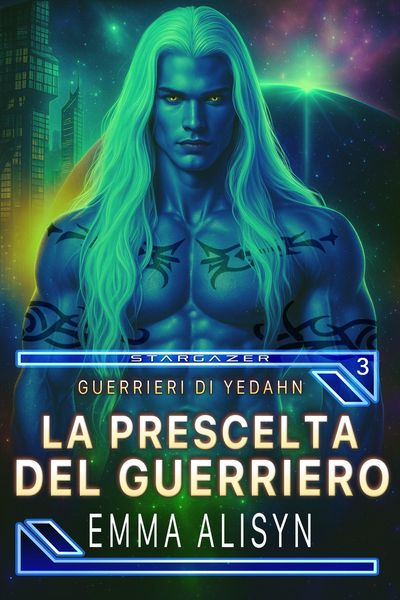 Produktbild: La Prescelta del Guerriero (Guerrieri di Yedahn, #3)