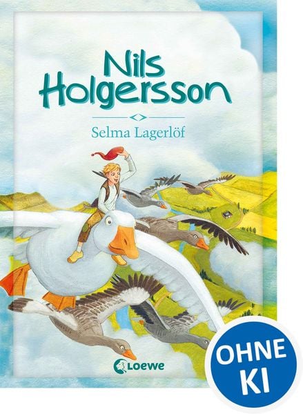 Nils Holgersson, Gebundene Ausgabe von Selma Lagerlöf,Susan Niessen, Loewe, 978-3-7855-8406-4