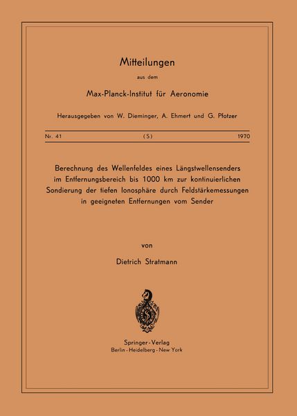 Produktbild: Berechnung des Wellenfeldes eines L&auml;ngstwellensenders im Entfernungsbereich bis 1000 km zur kontinuierlichen Sondierung der Tiefen Ionosph&auml;re durch Feldst&auml;rkemessungen in geeigneten Entfernungen vom Sender