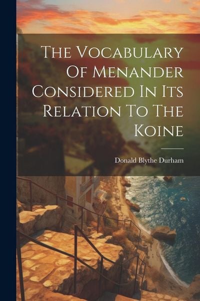 Produktbild: The Vocabulary Of Menander Considered In Its Relation To The Koine