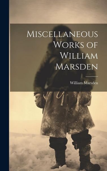 Produktbild: Miscellaneous Works of William Marsden