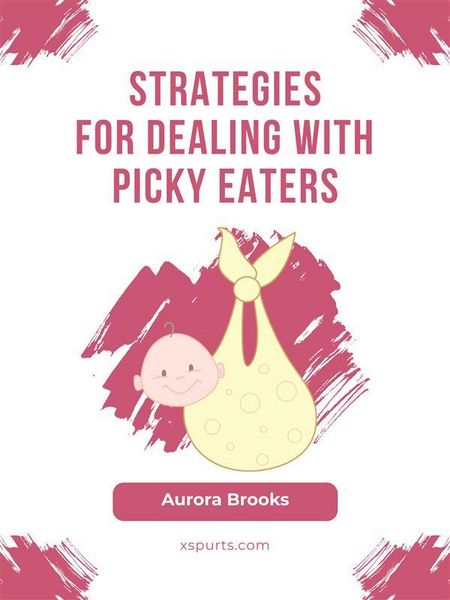 Produktbild: Strategies for Dealing with Picky Eaters