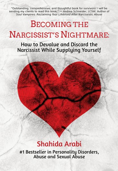 Produktbild: Becoming the Narcissist's Nightmare: How to Devalue and Discard the Narcissist While Supplying Yourself