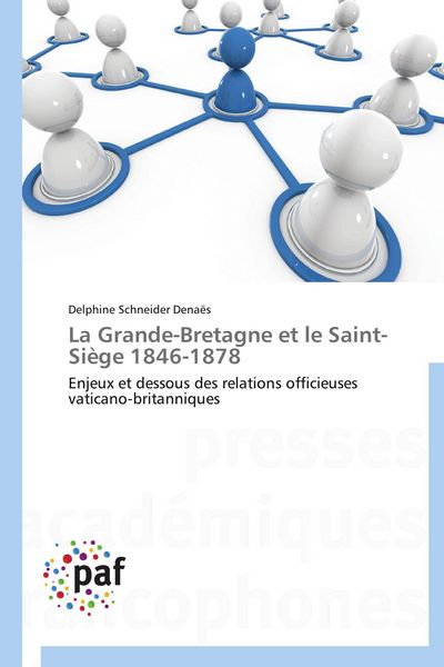 Produktbild: La Grande-Bretagne et le Saint-Si&egrave;ge 1846-1878