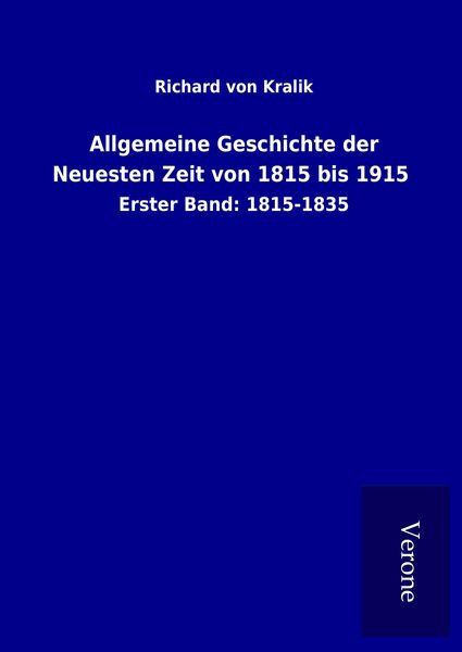 Produktbild: Allgemeine Geschichte der Neuesten Zeit von 1815 bis 1915
