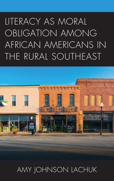 Produktbild: Literacy as Moral Obligation among African Americans in the Rural Southeast
