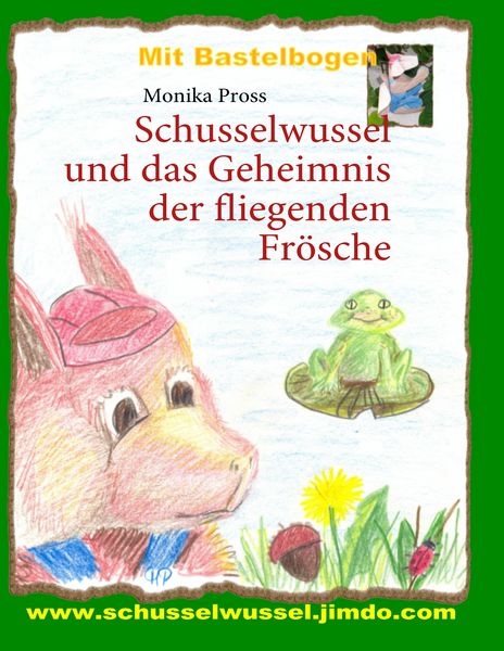 Produktbild: Schusselwussel und das Geheimnis der fliegenden Fr&ouml;sche