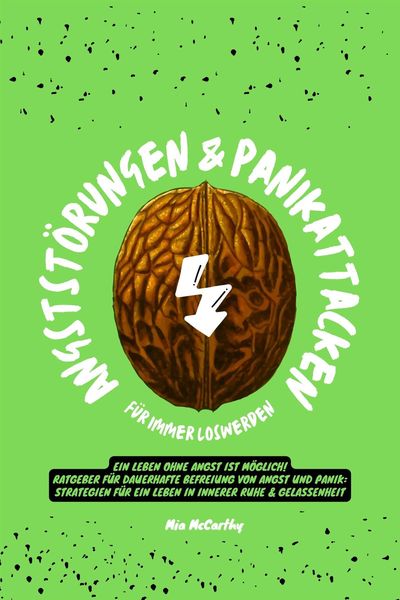 Produktbild: Angstst&ouml;rungen & Panikattacken f&uuml;r immer loswerden: Ein Leben ohne Angst ist m&ouml;glich! (Ratgeber f&uuml;r dauerhafte Befreiung von Angst und Panik: Strategi
