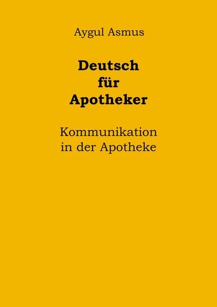 Produktbild: Deutsch f&uuml;r Apotheker Kommunikation in der Apotheke