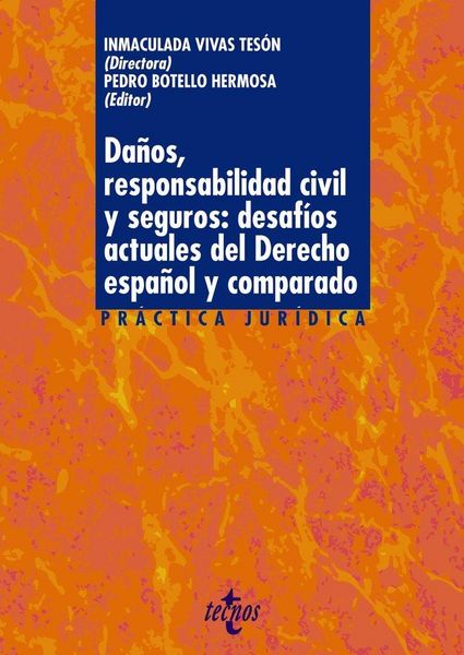 Produktbild: Da&ntilde;os, responsabilidad civil y seguros: desaf&iacute;os actuales del derecho espa&ntilde;ol y comparado