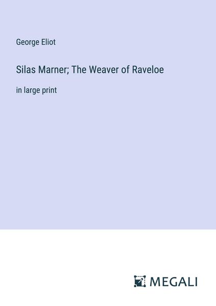Produktbild: Silas Marner; The Weaver of Raveloe