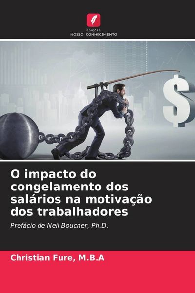 Produktbild: O impacto do congelamento dos sal&aacute;rios na motiva&ccedil;&atilde;o dos trabalhadores