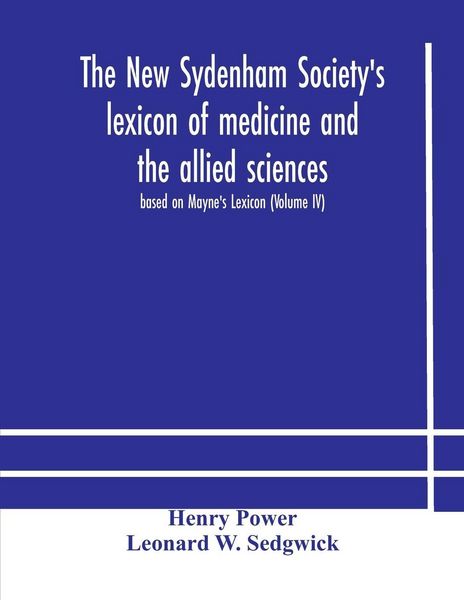 Produktbild: The New Sydenham Society'S Lexicon Of Medicine And The Allied Sciences
