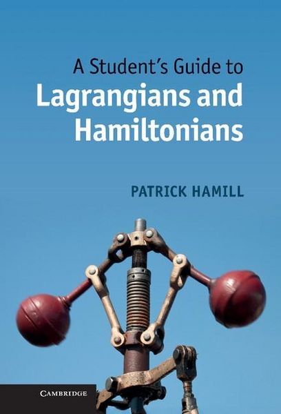 Produktbild: Student's Guide to Lagrangians and Hamiltonians