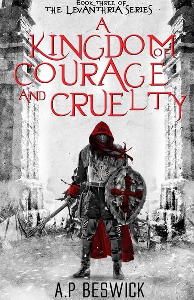 Produktbild: A Kingdom Of Courage And Cruelty