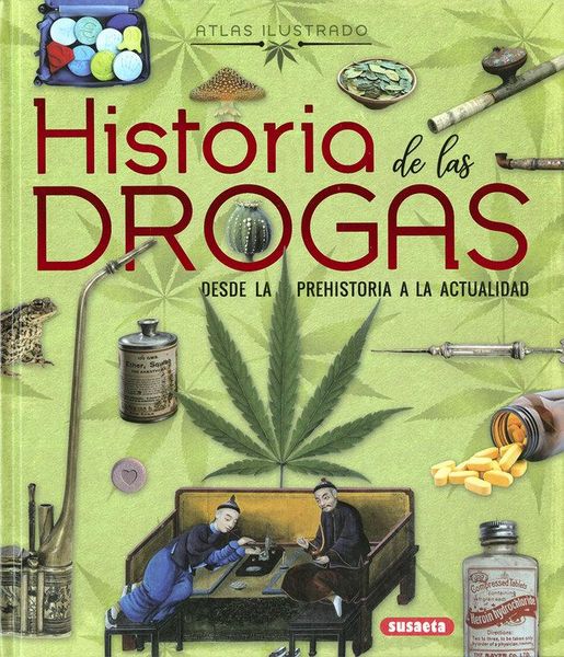 Produktbild: Historia de las drogas : desde la Prehistoria a la actualidad