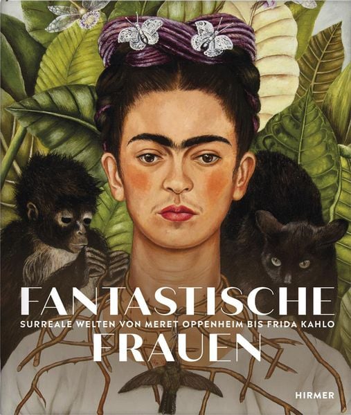 Produktbild: Fantastische Frauen - Surreale Welten von Meret Oppenheim bis Frida Kahlo