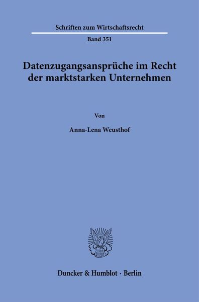 Produktbild: Datenzugangsanspr&uuml;che im Recht der marktstarken Unternehmen.