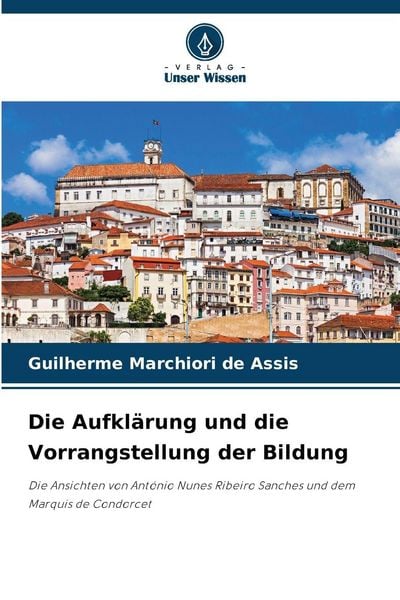 Produktbild: Die Aufkl&auml;rung und die Vorrangstellung der Bildung
