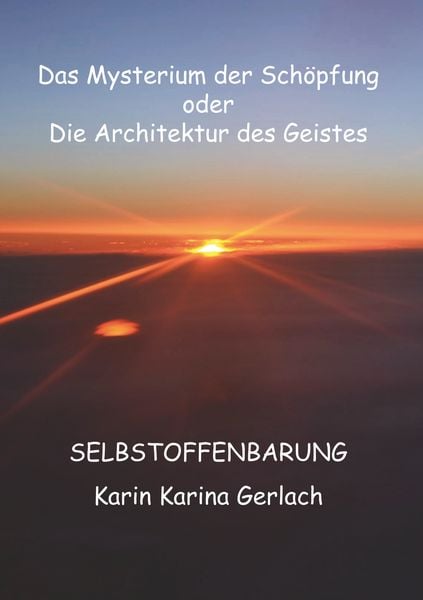 Produktbild: Das Mysterium der Sch&ouml;pfung oder die Architektur des Geistes