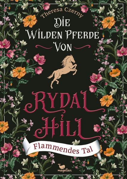 Die wilden Pferde von Rydal Hill - Flammendes Tal, Bd. 3, Gebundene Ausgabe von Theresa Czerny, Magellan, 978-3-7348-5068-4
