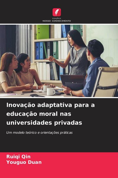 Produktbild: Inova&ccedil;&atilde;o adaptativa para a educa&ccedil;&atilde;o moral nas universidades privadas
