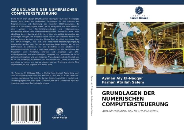 Grundlagen der Numerischen Computersteuerung, Taschenbuch von Ayman Aly El-Naggar , Farhan Atallah Salem, Verlag Unser Wissen, 9786202821650
