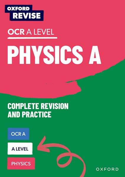Produktbild: Oxford Revise: A Level Physics for OCR A Complete Revision and Practice