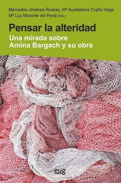 Produktbild: Pensar la alteridad : una mirada sobre Amina Bargach y su obra