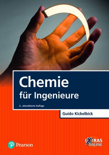 Chemie für Ingenieure, Gebundene Ausgabe von Guido Kickelbick, Pearson Studium ein Imprint von Pearson Benelux B.V., 978-3-86894-272-9
