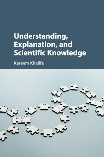 Produktbild: Understanding, Explanation, and Scientific Knowledge