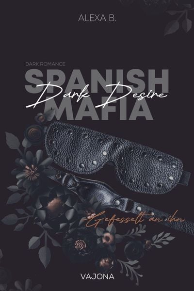 Produktbild: Dark Desire (Spanish Mafia 2)