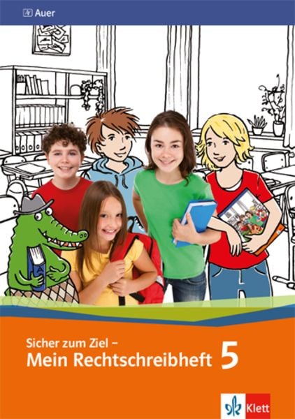 Sicher zum Ziel - Mein Rechtschreibheft 5, Geheftet von , Klett Schulbuchverlag, 978-3-12-006628-6