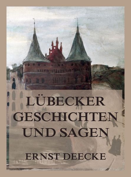 Produktbild: L&uuml;becker Geschichten und Sagen