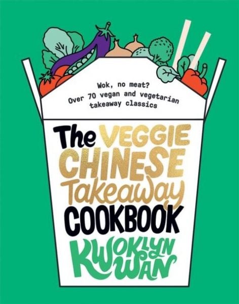 Produktbild: The Veggie Chinese Takeaway Cookbook