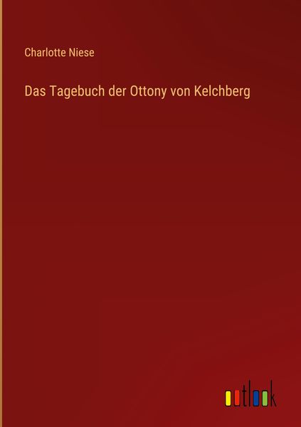 Produktbild: Das Tagebuch der Ottony von Kelchberg